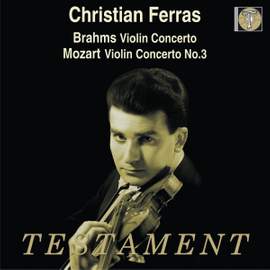 Christian Ferras plays Brahms & Mozart: Violin Concertos