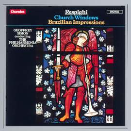 Respighi - Church Windows & Brazilian Impressions