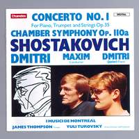 Shostakovich: Piano Concerto No. 1 & Chamber Symphony, Op. 110b