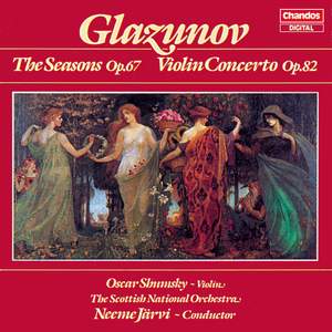 Glazunov: The Seasons, Op. 67, etc.