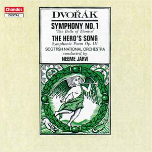 Dvorak: Symphony No. 1 & The Hero's Song