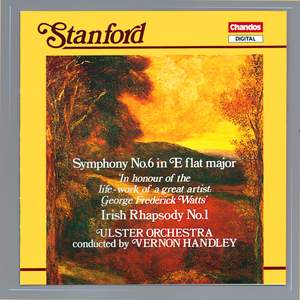 Stanford: Irish Rhapsody No. 1 & Symphony No. 6