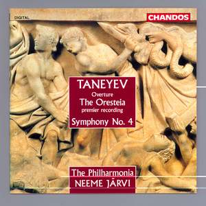 Taneyev: Oresteia Overture & Symphony No. 4