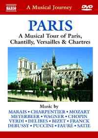 Paris - A Musical Tour of Paris, Chantilly, Versailles & Chartres