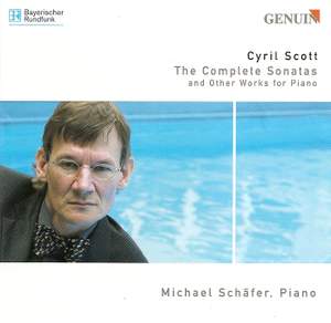 Cyril Scott - The Complete Sonatas and other works for piano