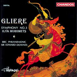 Glière: Symphony No. 3 in B minor, Op. 42 'Il'ya Murometz'