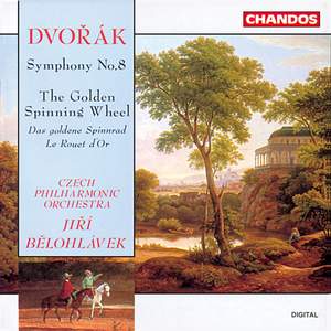 Dvorak: Symphony No. 8 & The Golden Spinning Wheel