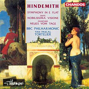 Hindemith: Symphony in E flat, Nobilissima Visione & Neues vom Tage Overture