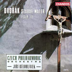 Dvorak: Stabat Mater & Psalm 149