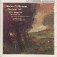 Volkmann: Serenades for Strings & Reinecke: Serenade