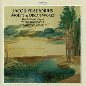 Jacob Praetorius: Motets & Organ Works