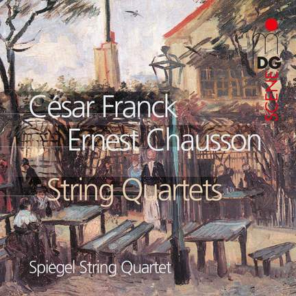 Franck & Chausson - String Quartets