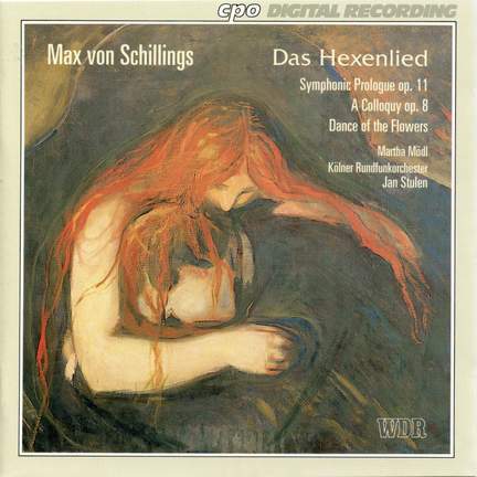 Max von Schillings: Das Hexenlied and other works