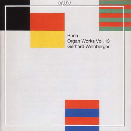 Bach - Organ Works Volume 13