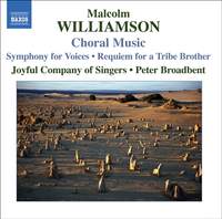 Malcolm Williamson - Choral Music
