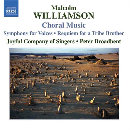 Malcolm Williamson - Choral Music