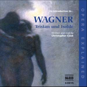Opera Explained: Wagner's Tristan and Isolde