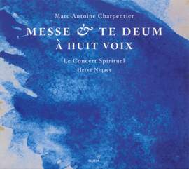Marc-Antoine Charpentier: Mass & Te Deum for Eight Voices