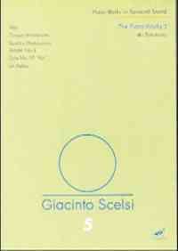 Scelsi Edition Volume 5: Piano Works 3