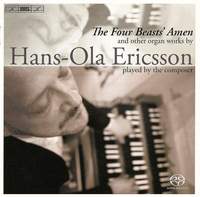 Ericsson - The Four Beasts’ Amen and other organ works.