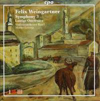 Felix Weingartner - Symphonic Works Volume 4