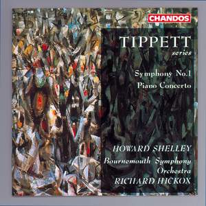 Tippett: Symphony No. 1 & Piano Concerto