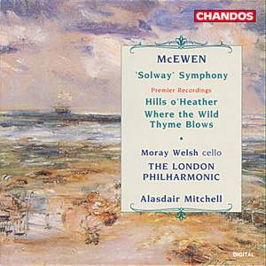 McEwen: A Solway Symphony, Hills o'Heather & Where the Wild Thyme Blows