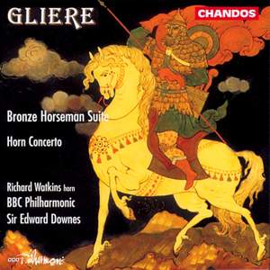 Glière: Bronze Horseman Suite & Horn Concerto