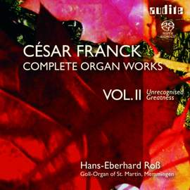 César Franck - Complete Organ Works, Volume 2