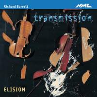 Richard Barrett - Transmission & Other Works for Small Ensemble