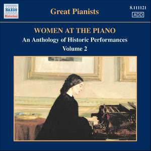 Great Pianists - Women at the Piano Volume 2