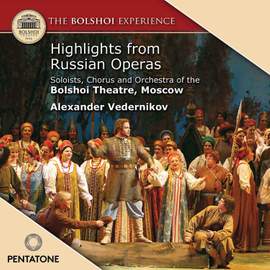Highlights from Russian Opera - Volume 1