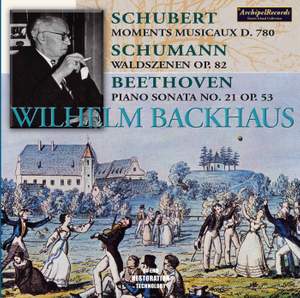 Wilhelm Backhaus plays Schubert, Schumann and Beethoven
