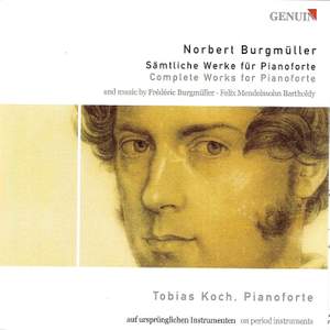 Norbert Burgmuller - Complete Works for Pianoforte