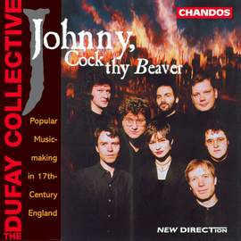 Johnny, Cock thy Beaver - Popular Music-Making in 17th-Century England