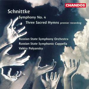 Schnittke: Three Sacred Hymns & Symphony No. 4