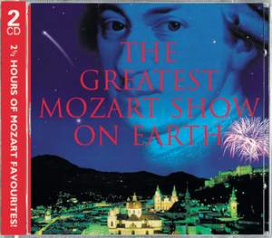 The Greatest Mozart Show on Earth