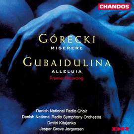 Gubaidulina: Alleluia & Gorecki: Miserere