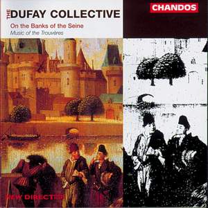 Dufay Collective: On the Banks of the Seine