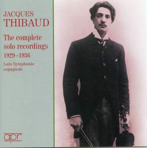 Jacques Thibaud -The Complete Solo Recordings 1929-36