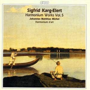 Karg-Elert - Harmonium Works Volume 5