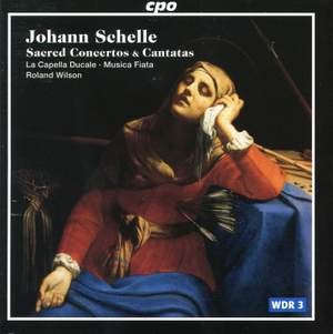 Schelle - Sacred Concertos & Cantatas