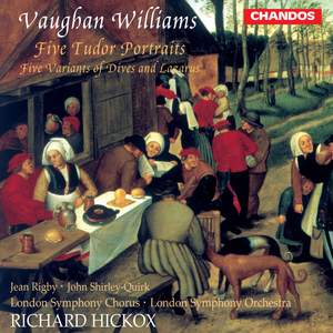 Vaughan Williams: Five Tudor Portraits & 5 Variants of 'Dives & Lazarus'