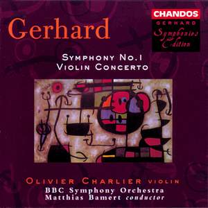 Gerhard: Violin Concerto & Symphony No. 1