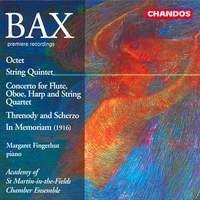 Bax: Octet, String Quintet, Concerto for Septet & other chamber works