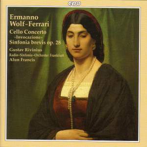 Wolf-Ferrari: Cello Concerto & Sinfonia Brevis