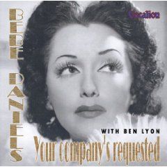 Bebe Daniels And Ben Lyon Your Company S Requested Dutton Cdea6099 Cd Presto Music