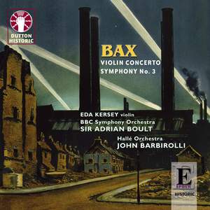 Bax: Symphony No. 3 & Violin Concerto