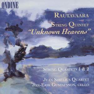 Rautavaara: String Quintet 'Unknown Heavens' (1997), etc.