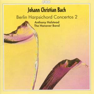 J C Bach - Berlin Harpsichord Concertos Volume 2